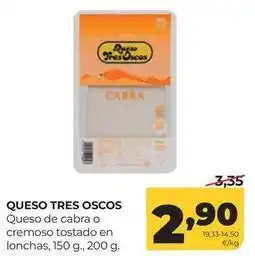 Alimerka Tres oscos - queso de cabra o cremoso tostado en lonchas oferta