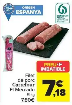 Carrefour Market Carrefour - filet de porc el mercado oferta