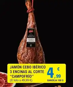 E.Leclerc Campofrío - jamon cebo iberico 3 encinas al corte oferta