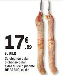 E.Leclerc De pablo - salchichon cular o chorizo cular extra dulce o picante oferta