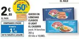 E.Leclerc El caserío - queso en lonchas clasico o light oferta