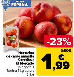 Carrefour Carrefour el mercado - nectarina de carne amarilla oferta