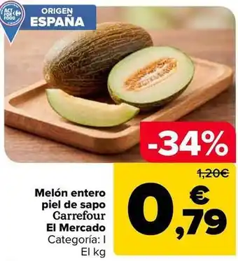 Carrefour Carrefour el mercado - melón entero piel de sapo oferta
