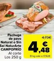 Carrefour Campofrío - pechuga de pavo natural o sin sal naturarte oferta