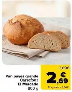 Carrefour Carrefour el mercado - pan payés grande oferta