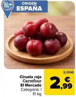 Carrefour Carrefour el mercado - ciruela roja oferta