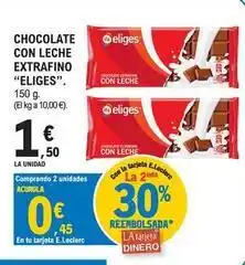 E.Leclerc Ifa eliges - chocolate con leche extrafino oferta