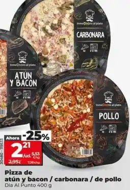 Dia Dia al punto - pizza de atún y bacon/carbonara/de pollo oferta