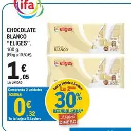 E.Leclerc ELIGES Chocolate blanco oferta