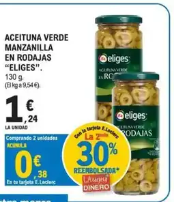 E.Leclerc ELIGES Aceituna verde manzanilla en rodajas oferta