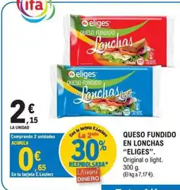 E.Leclerc ELIGES Queso fundido en lonchas oferta