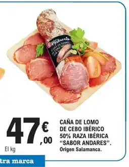 E.Leclerc SABOR ANDARES Caña de lomo de cebo ibérico 50% raza ibérica oferta
