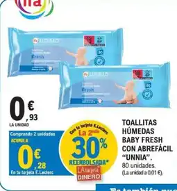 E.Leclerc UNNIA Toallitas húmedas baby fresh con abrefácil oferta