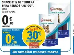 E.Leclerc AMIGO Snack 81% de ternera para perros oferta