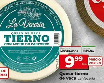 Maxi Dia Queso tierno de vaca la vecedría (precio por kg) oferta