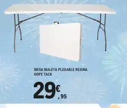 E.Leclerc Mesa maleta plegable resina hope tack oferta