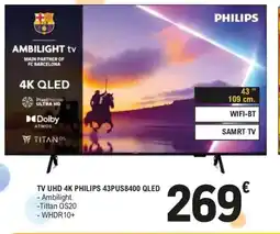 E.Leclerc PHILIPS Tv uhd 4k 43pus8400 qled oferta