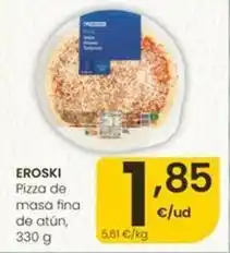 Eroski Eroski - pizza de masa fina de atún oferta