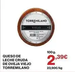 El Corte Inglés Torremilano - queso de leche cruda de oveja viejo oferta