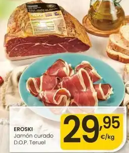 Eroski Eroski - jamón curado d.o.p. teruel oferta