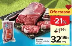 Caprabo Eroski - filet de vedella sencer oferta