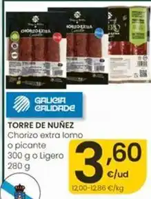 Eroski Torre de núñez - chorizo extra lomo o picante o ligero oferta