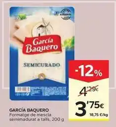 Caprabo García baquero - formatge de mescla semimadurat a talls oferta