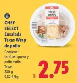 Lidl Chef select - ensalada texas wrap de pollo oferta