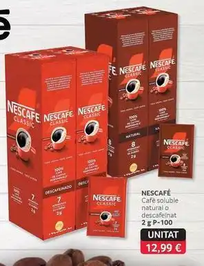 Nescafé - cafe soluble natural o descafeinat