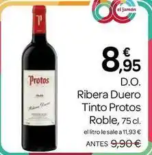 Supermercados El Jamón El jamón - ribera duero tinto protos roble oferta