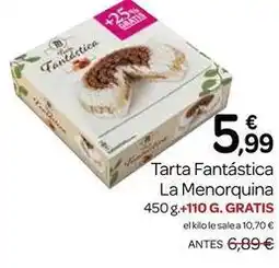 Supermercados El Jamón La menorquina - tarta fantastica oferta