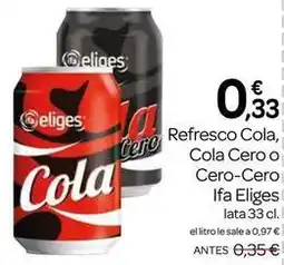 Supermercados El Jamón Ifa eliges - refresco cola, cola cero o cero-cero ifa oferta