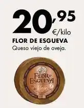 Supermercados Lupa Flor de esgueva - queso viejo de oveja oferta