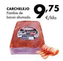 Supermercados Lupa Carchelejo - fiambre de bacon ahumado oferta