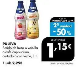 Supermercados Lupa Puleva - batido de fresa o vainilla o cafe cappuccino, cortado o con leche oferta