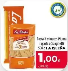 Spar La Palma La isleña - pasta 3 minutos pluma rayada o spaghetti oferta