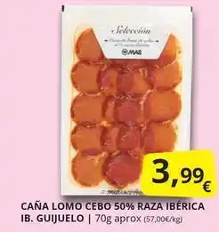 Supermercados MAS Mas - caña lomo cebo 50% raza iberica oferta