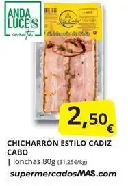 Supermercados MAS Anda - chicharrón estilo cadiz oferta