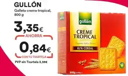 SUPER AMARA Gullón - galleta creme tropical oferta