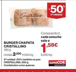 Supercor CRISTALLINO Burger chapata oferta