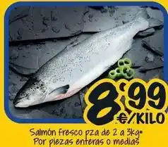 Cash Fresh Salmón fresco pza de 2 a 3kg por piezas enteras o medias oferta