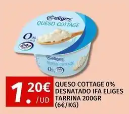 Maskom Supermercados Ifa eliges - queso cottage 0% desnatado ifa tarrina oferta