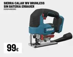 Brico Depôt Erbauer - sierra calar 18v bruhless sin bateria oferta