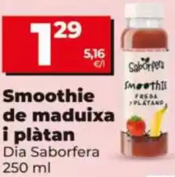 Dia Smoothie de maduixa i plàtan Dia Saborfera oferta