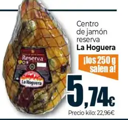 Unide Market LA HOGUERA Centro de jamón reserva oferta