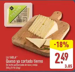 ALDI LA TABLA Queso ya cortado tierno oferta