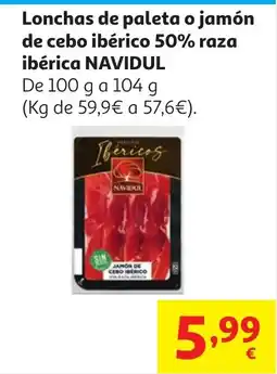 Alcampo NAVIDUL Lonchas de paleta o jamón de cebo ibérico 50% raza ibérica oferta