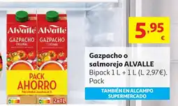 Alcampo ALVALLE Gazpacho o salmorejo oferta