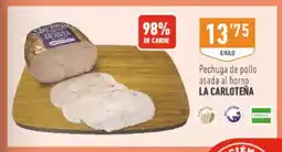 Supermercados Deza LA CARLOTEÑA Pechuga de pollo asada al horno oferta
