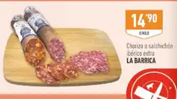 Supermercados Deza LA BARRICA Chorizo o salchichón ibérico extra oferta